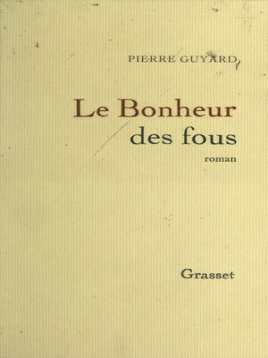 cover image of Le bonheur des fous